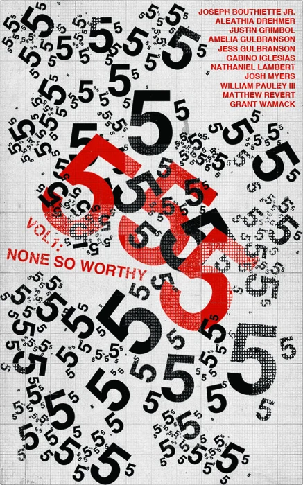 555 Vol 1: None So Worthy — cover design by Matthew Revert