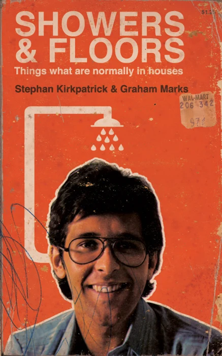 Showers & Floors: Things What Are Normally In Houses — cover design by Matthew Revert