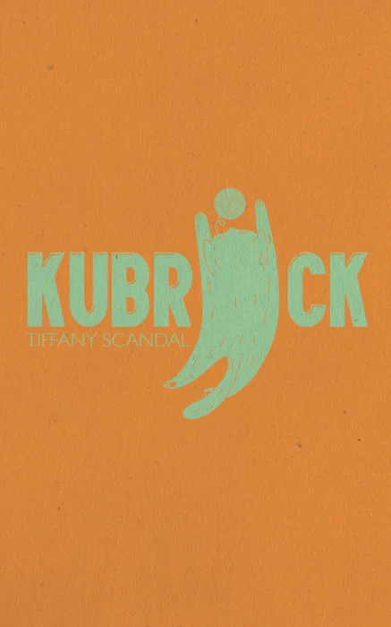 Kubrick (limited edition chapbook cover) — cover design by Matthew Revert
