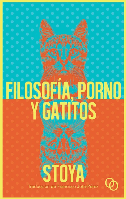 Filosofía, Porno y Gatitos — cover design by Matthew Revert