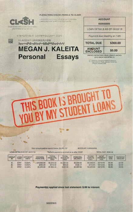 This Book is Brought to you by my Student Loans — cover design by Matthew Revert