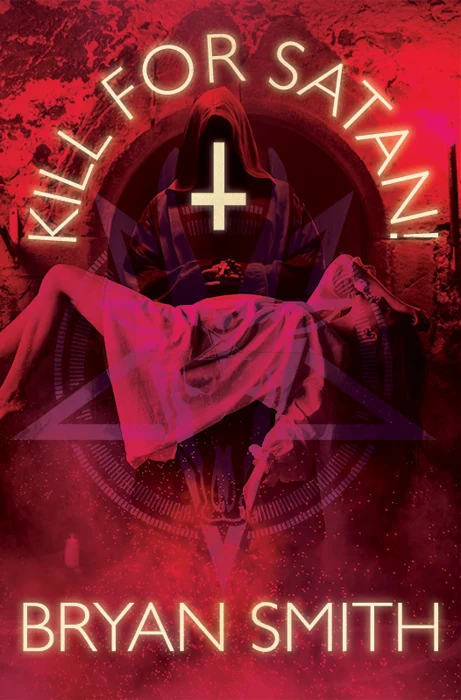 Kill for Satan! — cover design by Matthew Revert